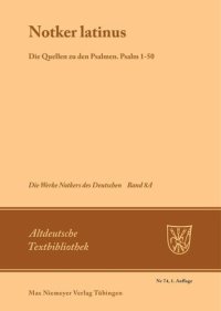 cover of the book Die Werke Notkers des Deutschen. Band 8A "Notker Latinus". Die Quellen zu den Psalmen: Psalm 1-50