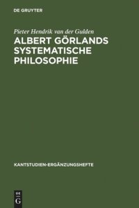 cover of the book Albert Görlands systematische Philosophie