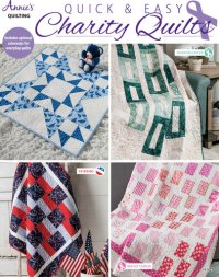 cover of the book Quick & Easy Charity Quilts: Bonus: Optional Color Ways for Every Day Quilts