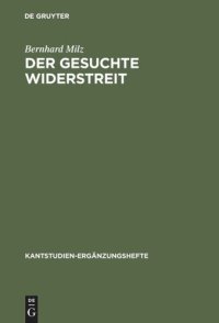 cover of the book Der gesuchte Widerstreit: Die Antinomie in Kants Kritik der praktischen Vernunft