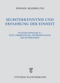 cover of the book Selbsterkenntnis und Erfahrung der Einheit. Plotins Enneade V 3. Text, Übersetzung, Interpretation, Erläuterungen