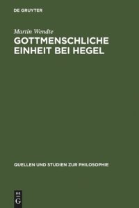 cover of the book Gottmenschliche Einheit bei Hegel: Eine logische und theologische Untersuchung