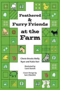 cover of the book Feathered & Furry Friends at the Farm