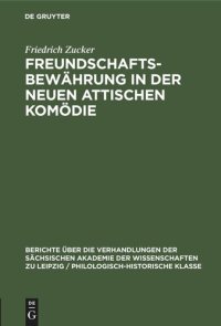 cover of the book Freundschaftsbewährung in der neuen attischen Komödie: Ein Kapitel hellenistischer Ethik und Humanität