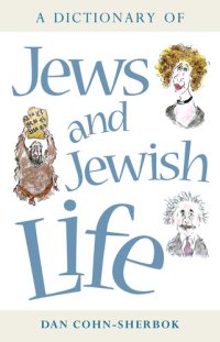 cover of the book A Dictionary of Jews and Jewish Life