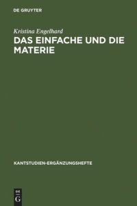 cover of the book Das Einfache und die Materie: Untersuchungen zu Kants Antinomie der Teilung