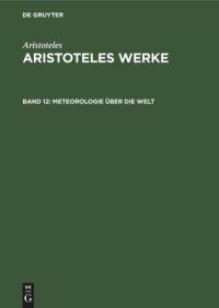 cover of the book Aristoteles Werke: Band 12 Meteorologie über die Welt