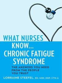 cover of the book What Nurses Know...Chronic Fatigue Syndrome