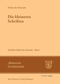 cover of the book Die Werke Notkers des Deutschen. Band 7. Die kleineren Schriften