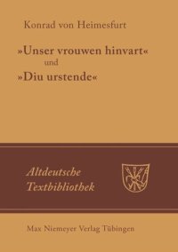 cover of the book "Unser vrouwen hinfart" und "Diu Urstende"