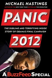 cover of the book Panic 2012: The Sublime and Terrifying Inside Story of Obama's Final Campaign