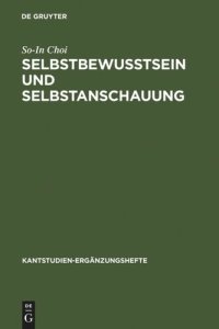 cover of the book Selbstbewußtsein und Selbstanschauung: Eine Reflexion über Einheit und Entzweiung des Subjekts in Kants "Opus Postumum"