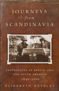 cover of the book Journeys from Scandinavia: Travelogues of Africa, Asia, and South America, 1840―2000