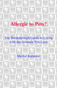 cover of the book Allergic to Pets?: The Breakthrough Guide to Living with the Animals You Love