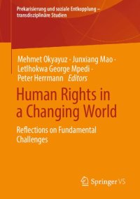 cover of the book Human Rights in a Changing World: Reflections on Fundamental Challenges