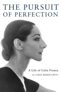 cover of the book The Pursuit of Perfection: A Life of Celia Franca