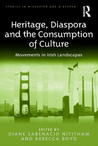 cover of the book Heritage, Diaspora and the Consumption of Culture: Movements in Irish Landscapes