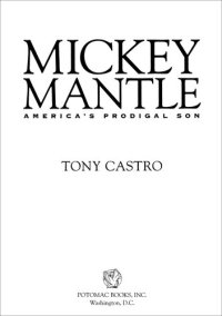 cover of the book Mickey Mantle: America's Prodigal Son