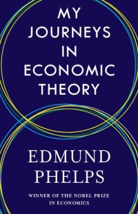 cover of the book My Journeys in Economic Theory