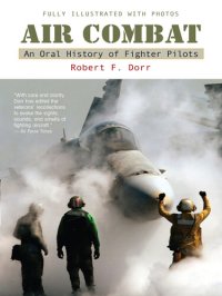 cover of the book Air Combat: A History of Fighter Pilots