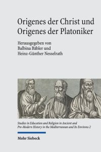 cover of the book Origenes der Christ und Origenes der Platoniker