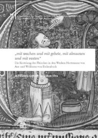 cover of the book "mit wachen und mit gebete, mit almuosen und mit vasten": Die Kasteiung des Fleisches in den Werken Hartmanns von Aue und Wolframs von Eschenbach