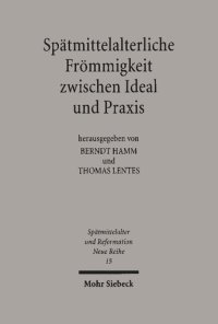 cover of the book Spätmittelalterliche Frömmigkeit zwischen Ideal und Praxis