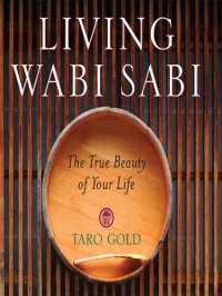 cover of the book Living Wabi Sabi: The True Beauty of Your Life