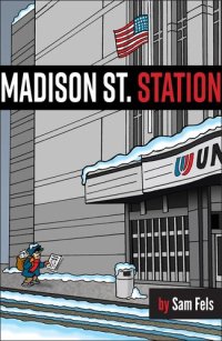 cover of the book Madison St. Station