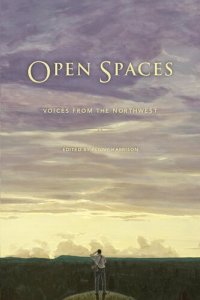 cover of the book Open Spaces: Voices from the Northwest