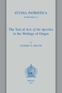 cover of the book The Text of Acts of the Apostles in the Writings of Origen