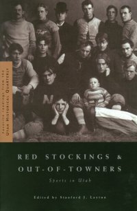 cover of the book Red Stockings and Out-of-Towners: Sports in Utah