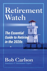 cover of the book Retirement Watch: The Essential Guide to Retiring in the 2020s