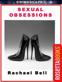 cover of the book Sexual Obsessions Gone Wrong
