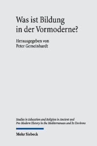 cover of the book Was ist Bildung in der Vormoderne?