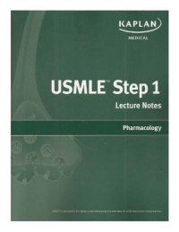 cover of the book Kaplan USMLE Step 1 Lecture Notes 2009-2010: Pharmacology