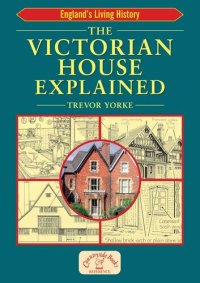 cover of the book The Victorian House Explained