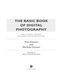 cover of the book The Basic Book of Digital Photography: How to Shoot, Enhance, and Share Your Digital Pictures