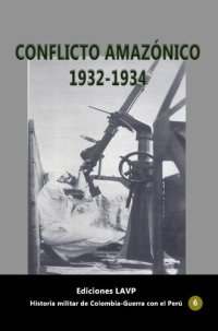 cover of the book Conflicto amazónico 1932-1934