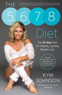 cover of the book The 5-6-7-8 Diet: The 14-Day Plan for Healthy, Lasting Weight Loss