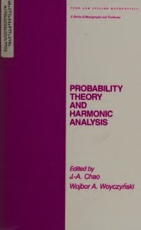 cover of the book Probability Theory and Harmonic Analysis (Pure & Applied Mathematics)