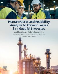 cover of the book Human Factor and Reliability Analysis to Prevent Losses in Industrial Processes: An Operational Culture Perspective