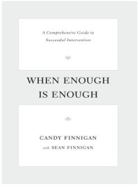 cover of the book When Enough Is Enough: A Comprehensive Guide to Successful Intervention