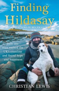 cover of the book Finding Hildasay: How One Man Walked the UK's Coastline and Found Hope and Happiness