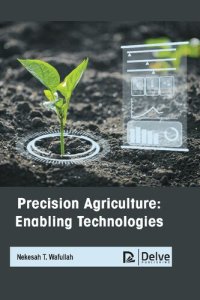 cover of the book Precision Agriculture: Enabling Technologies