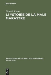 cover of the book Li Ystoire de la male marastre: Version M of the Roman des sept sages de Rome. A critical edition with an introduction, notes, a glossary, five appendices, and a bibliography
