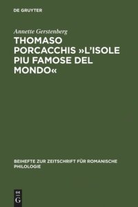 cover of the book Thomaso Porcacchis »L'Isole piu famose del mondo«: Zur Text- und Wortgeschichte der Geographie im Cinquecento (mit Teiledition)