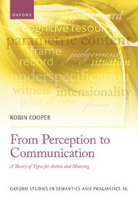 cover of the book From Perception to Communication: A Theory of Types for Action and Meaning