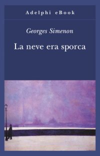 cover of the book La neve era sporca