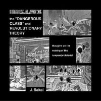 cover of the book The "Dangerous Class" and Revolutionary Theory